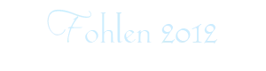 Titre page Fohlen 2012