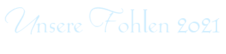 Titre page unsere Fohlen 2021